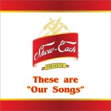 SHOW-EACH -These are "Our Songs"- ショウイーチ