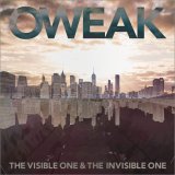 OWEAK -The Visible One & The Invisible One- オウィーク