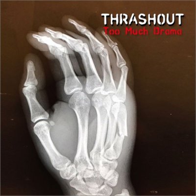 画像1: THRASHOUT -Too Much Drama- スラッシュアウト