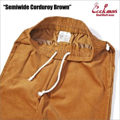 画像3: 【送料無料】COOKMAN クックマン Semiwide Chef パンツ コーデュロイ BROWN