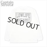 CAPTAIN STREET LOW LIFE L/S Tシャツ WHITE キャプテンストリート