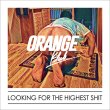 画像1: ORANGE KLUB -LOOKING FOR THE HIGHEST SHIT- オレンジクラブ (1)