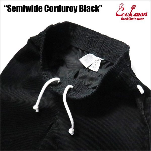 画像3: 【送料無料】COOKMAN クックマン Semiwide Chef パンツ コーデュロイ BLACK (3)